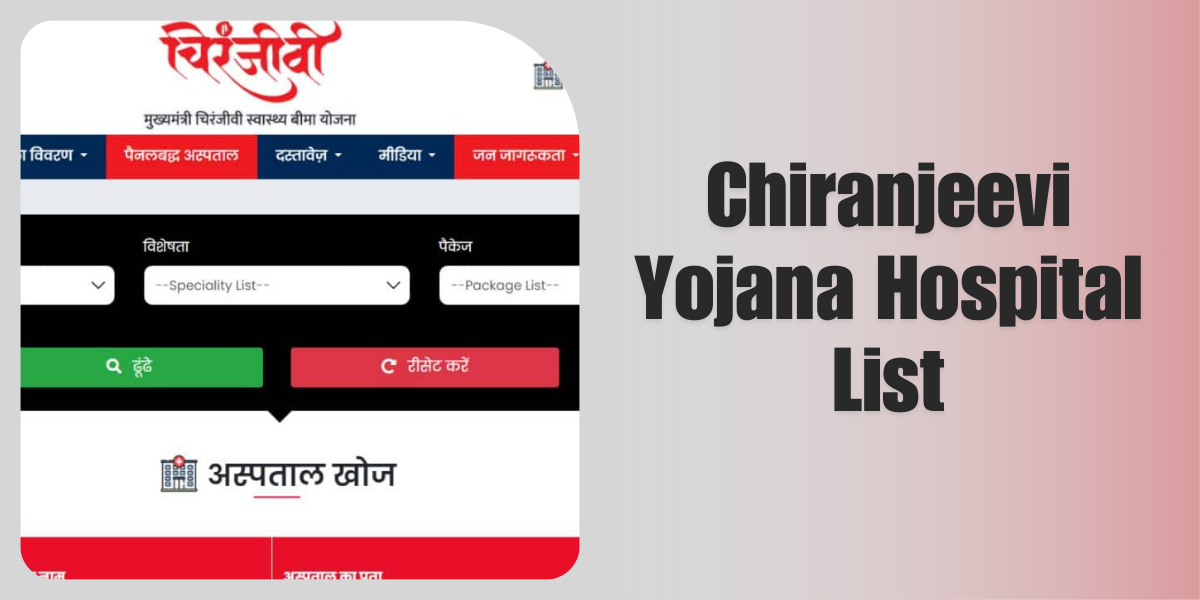 Chiranjeevi Yojana Hospital List, Eligibility Criteria, Documents Required, Know the Details