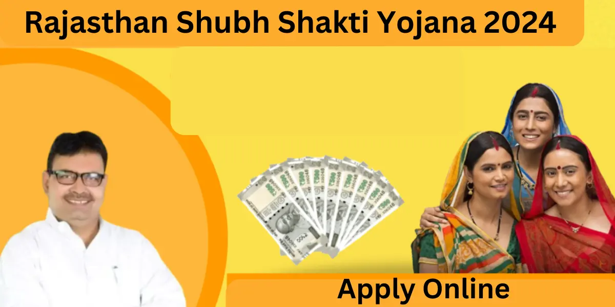 Rajasthan Shubh Shakti Yojana 2024: Apply Online